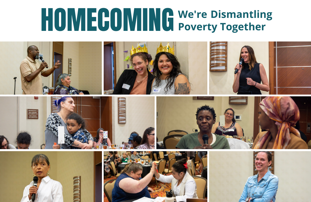 Collage of event photos with text that says: Homecoming, we're dismantling poverty together.